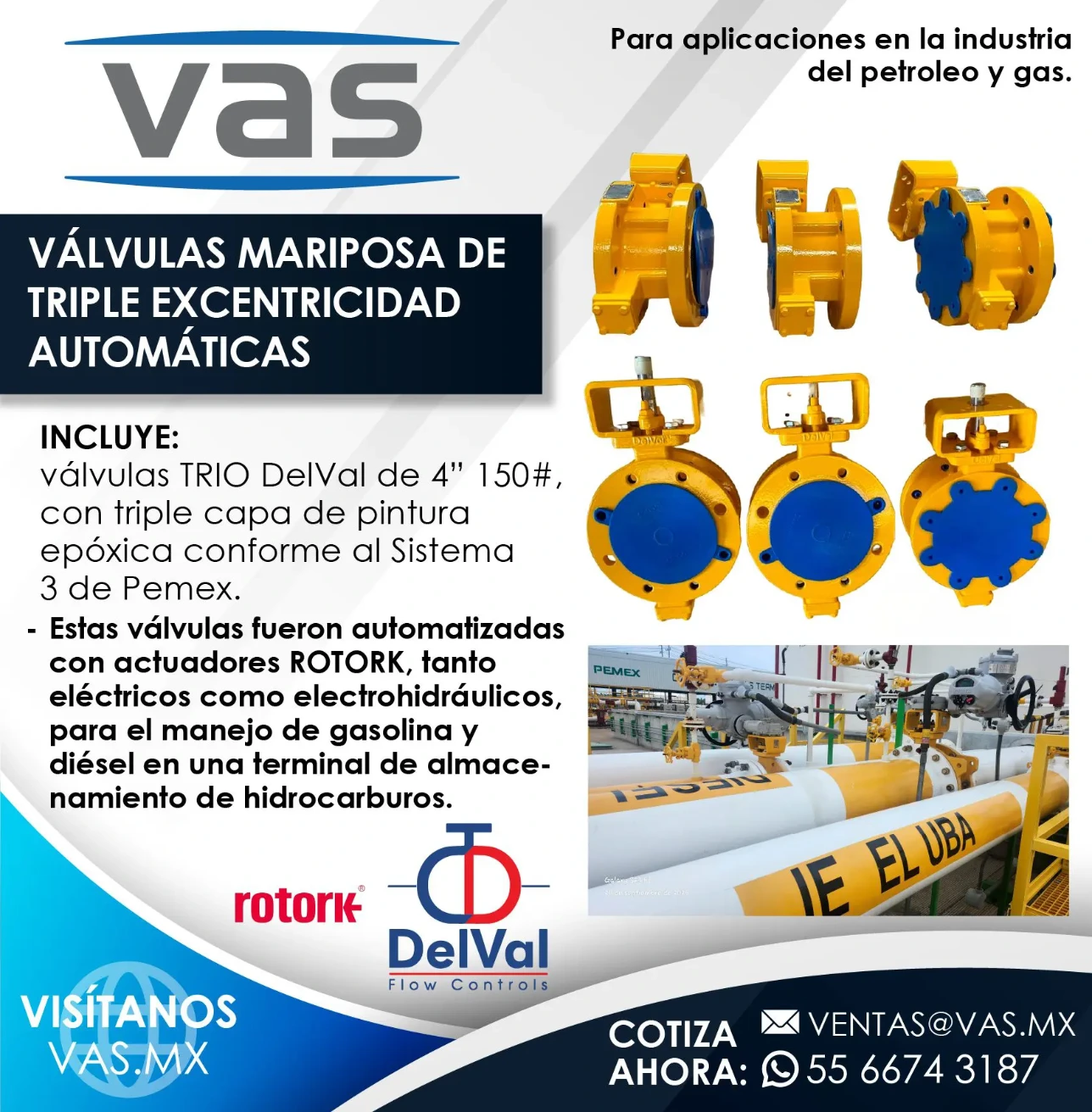 Muestra la Válvula Mariposa DelVal de 4" clase 150# de triple excentricidad automatizada con actuador ROTORK, cumpliendo con el Sistema 3 de Pemex para terminales de hidrocarburos.